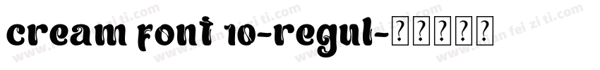 cream font 10-regul字体转换